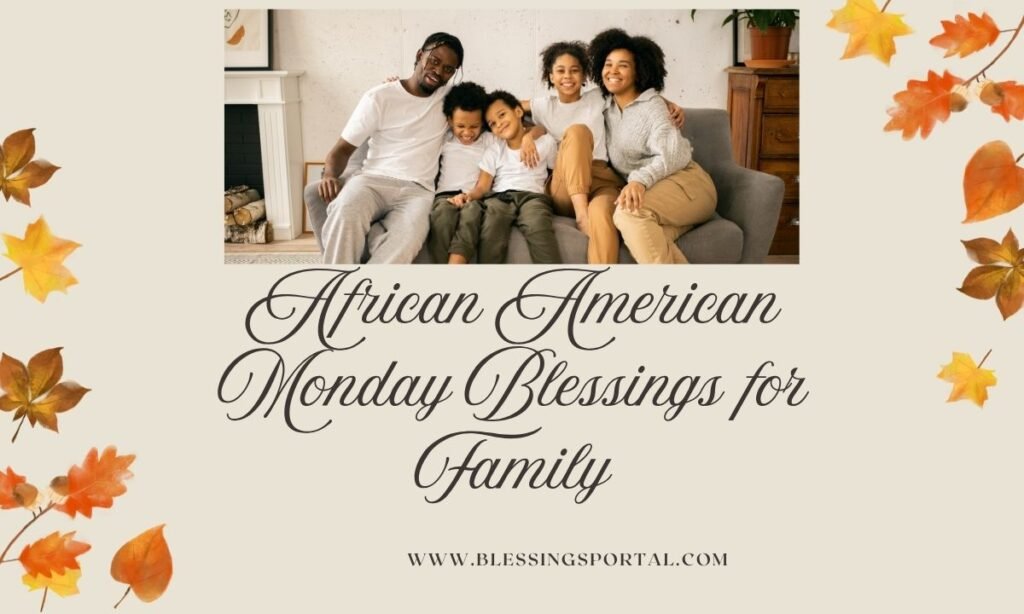 African American Monday Blessings for Family