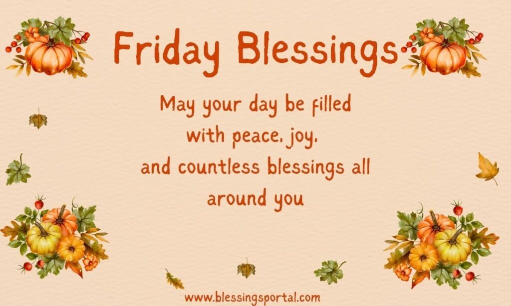 Friday Blessings