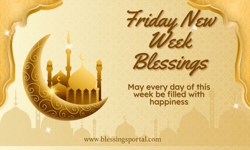 Friday New Week Blessings
