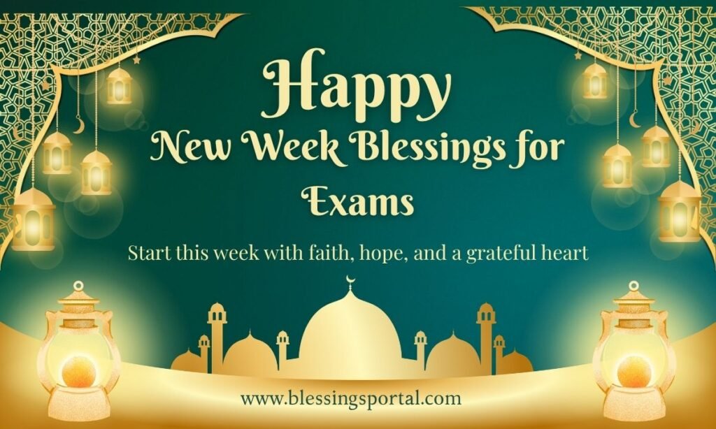New Week Blessings for Exams