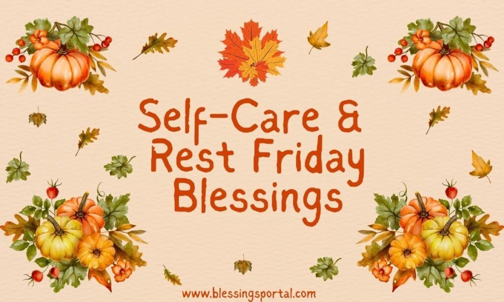 Self-Care & Rest Friday Blessings