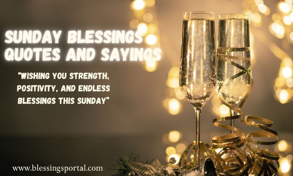 Sunday Blessings Quotes and Sayings
