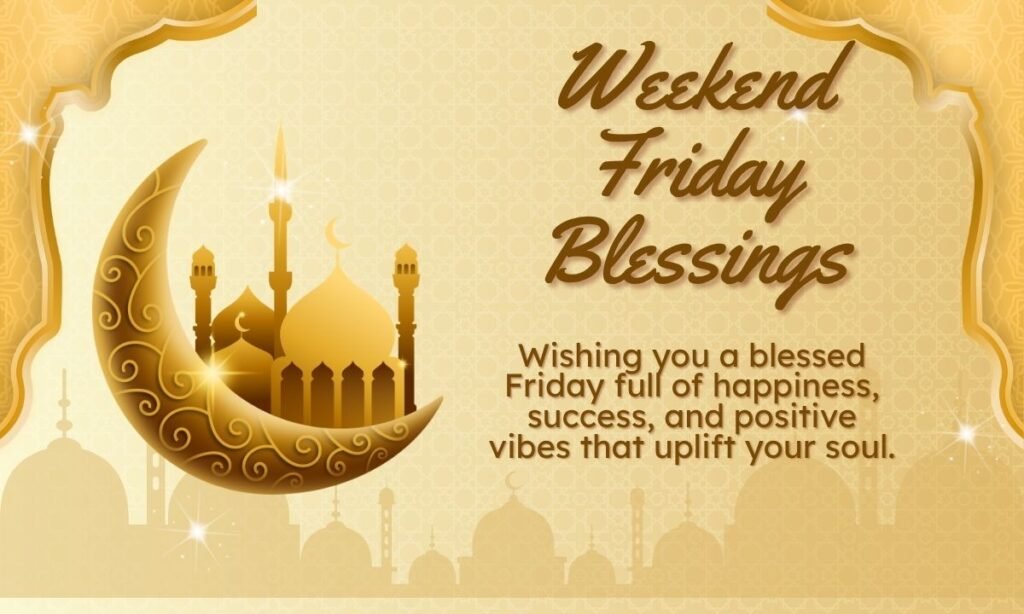 Weekend Friday Blessing