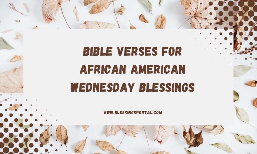 Bible Verses for African American Wednesday Blessings