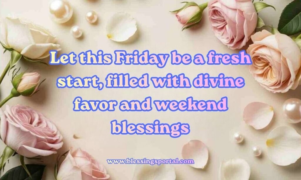 Friday Blessing Images and Greetings For Social Media