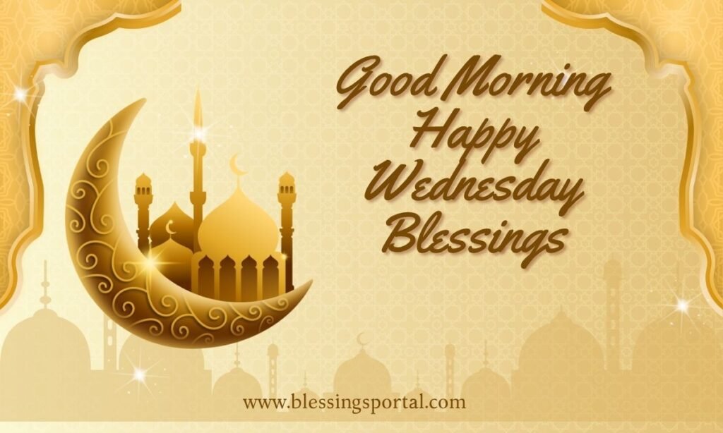 Good Morning Happy Wednesday Blessings