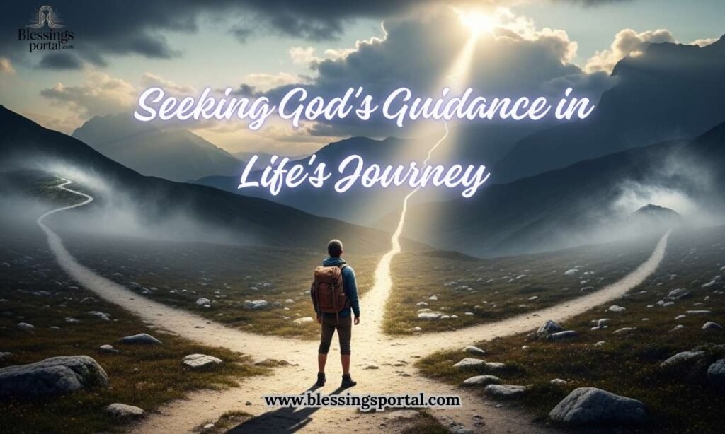 Seeking God's Guidance in Life's Journey