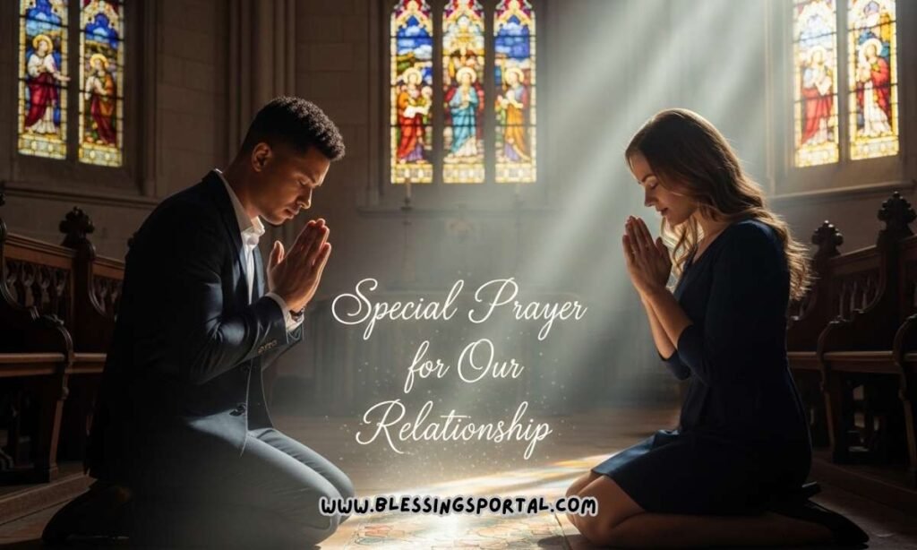 Special Prayer for Our Relationship