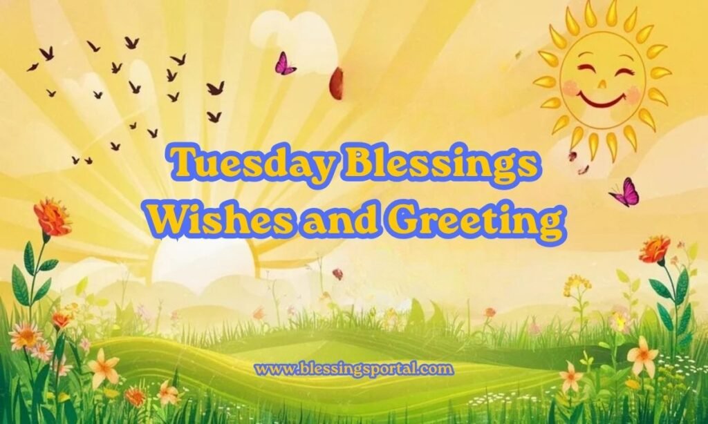 Tuesday Blessings Wishes and Greeting