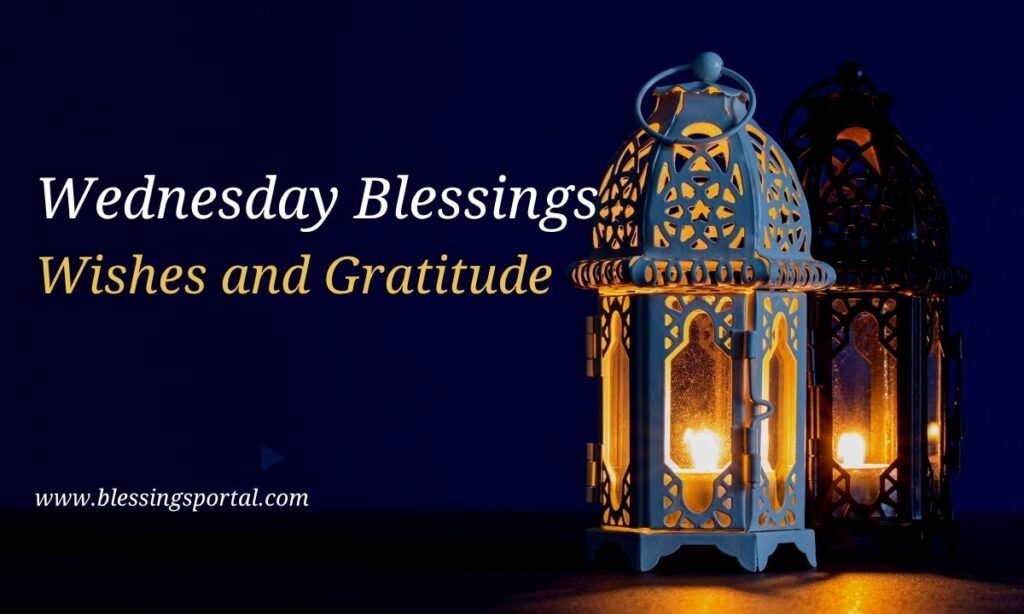 Wednesday Blessings Wishes and Gratitude