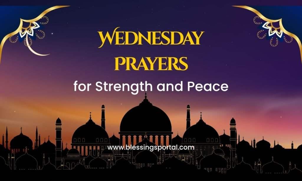 Wednesday Prayers for Strength and Peace