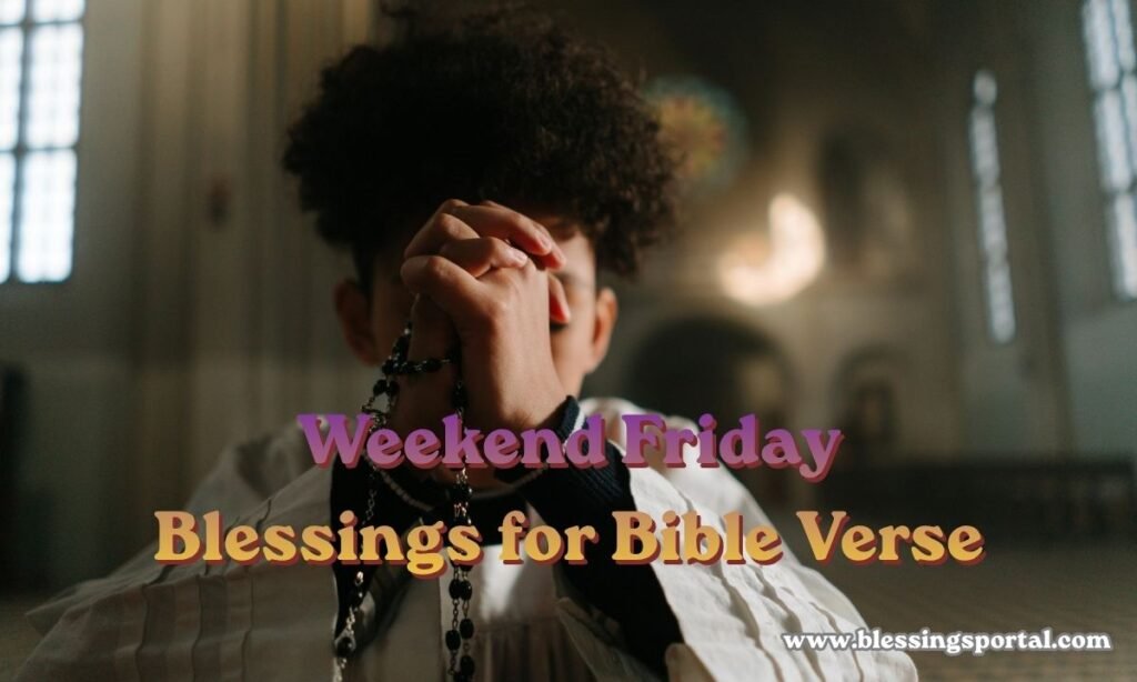 Weekend Friday Blessings for Bible Verse