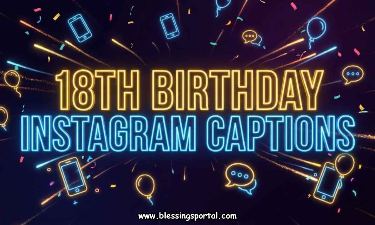 18th Birthday Instagram Captions