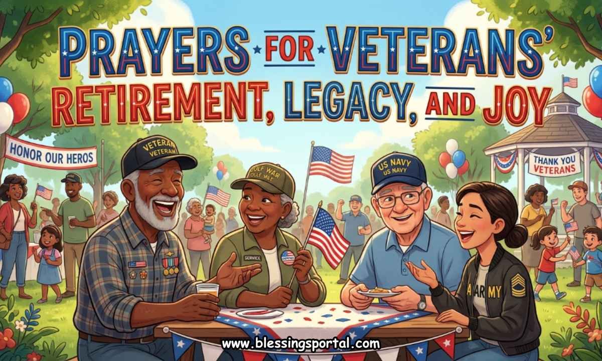Prayers for Veterans Retirement, Legacy, and Joy