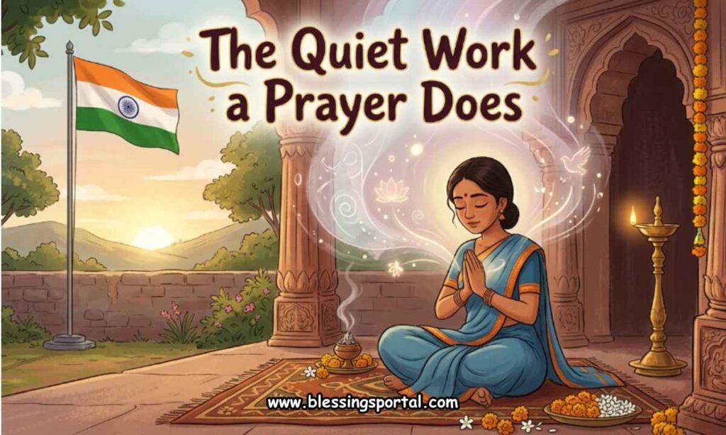 The Quiet Work a Prayer Does