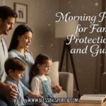 Morning Prayer for Family Protection and Guidance