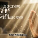 Prayers for Successful Surgery for a Loved One, Unlock Divine Healing Power