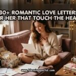 130+ Romantic Love Letters for Her That Touch the Heart