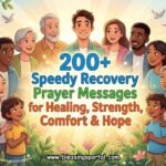 200+ Speedy Recovery Prayer Messages for Healing, Strength, Comfort & Hope