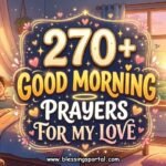 270+ Good Morning Prayers for My Love